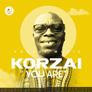 You Are (Tana Tata Tatata): Korzai’s Call to Personal Responsibility and Self-Belief